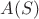 $A(S)$