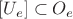 $[U_e] \subset O_e$
