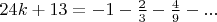 $24k+13=-1-\frac{2}{3}-\frac{4}{9}-...$