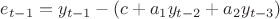 $e_{t-1}=y_{t-1}-(c+a_1 y_{t-2}+a_2 y_{t-3})$