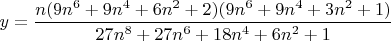 $y=\dfrac{n(9n^6+9n^4+6n^2+2)(9n^6+9n^4+3n^2+1)}{27n^8+27n^6+18n^4+6n^2+1}$