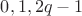 $0,1,2q-1$