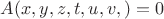 $A(x,y,z,t,u,v,)=0$