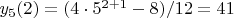 $y_5(2) = (4  \cdot 5^{2+1} - 8)/12 = 41$