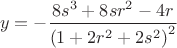 $$\[
y =  - \frac{{8s^3  + 8sr^2  - 4r}}{{\left( {1 + 2r^2  + 2s^2 } \right)^2 }}
\]$