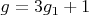 $g=3g_1+1$