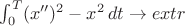 \int_{0}^{T} (x'')^2 -x^2 \, dt \to extr