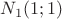 $N_1 ( 1;1 )$