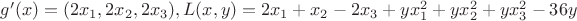 $g'(x)=(2x_1,2x_2,2x_3), 
L(x,y)=2x_1+x_2-2x_3+yx_1^2+yx_2^2+yx_3^2-36y$