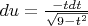 $du = \frac{-tdt}{\sqrt{9-t^2}}$