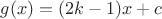 $g(x)=(2k-1)x+c$