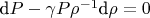 $\text{d}P - \gamma P  \rho^{-1}\text{d}\rho = 0$