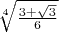 $\sqrt[4]{\frac{3+\sqrt3}{6}}$