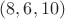 $(8, 6, 10)$