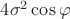 $4\sigma^2\cos \varphi$