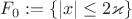 $F_{0}:=\{ |x| \leq 2\varkappa \}$