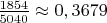$\frac{1854}{5040} \approx 0,3679$