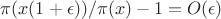 $\pi(x(1+\epsilon))/\pi(x)-1=O(\epsilon)$ $\pi(x(1+\epsilon))/\pi(x)-1=O(\epsilon)$