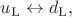 $u_\mathrm{L}\leftrightarrow d_\mathrm{L},$