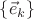 $\{\vec e_k\}$