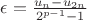 $\epsilon = \frac{u_n - u_{2n}}{2^{p-1}-1}$ $\epsilon = \frac{u_n - u_{2n}}{2^{p-1}-1}$