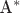 $\text{A}^*$