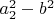 $a_2^2-b^2$