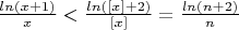 $\frac{ln(x+1)}{x}<\frac{ln([x]+2)}{[x]}=\frac{ln(n+2)}{n}$