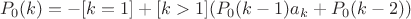 $$P_0(k)=-[k=1]+[k>1](P_0(k-1)a_k+P_0(k-2))$$