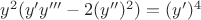 $y^2(y'y'''-2(y'')^2)=(y')^4$