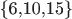 \{6,10,15\}