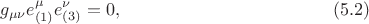 $$
g_{\mu \nu} e_{(1)}^{\mu} e_{(3)}^{\nu} = 0,  \eqno(5.2)
$$