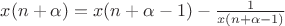 $x(n+\alpha)=x(n+\alpha-1)-\frac{1}{x(n+\alpha-1)}$