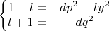 $\left\{\begin{matrix} 1-l=
 & dp^2-ly^2\\ 
l+1= & dq^2
\end{matrix}\right$
