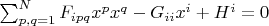 $\sum_{p,q=1}^N F_{ipq}x^p x^q-G_{ii}x^i+H^i=0$