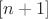 $[n+1]$