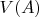 $V(A)$