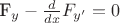 F_y-\frac{d}{dx}F_{y'}=0