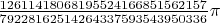 $\frac{12611418068195524166851562157}{79228162514264337593543950336}\pi$