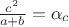 $\frac{c^2}{a+b}=\alpha_c$