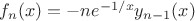 $f_n(x)=-n e^{-1/x} y_{n-1}(x)$ $f_n(x)=-n e^{-1/x} y_{n-1}(x)$