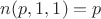 $n(p, 1, 1)=p$