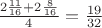 $\frac{2\frac{11}{16}+2\frac{8}{16}}{4}=\frac{19}{32}$