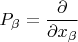$P_\beta=\dfrac{\partial}{\partial x_\beta}$
