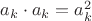 $a_k\cdot a_k=a_k^2$
