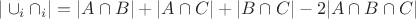 $| \cup_i \cap_i | = |A \cap B| + |A \cap C| + |B \cap C| - 2 |A \cap B \cap C|$
