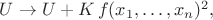 $U\to U+K\,f(x_1,\ldots,x_n)^2,$
