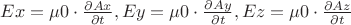 $Ex = \mu0 \cdot \frac{\partial Ax}{\partial t}, Ey = \mu0 \cdot \frac{\partial Ay}{\partial t}, Ez = \mu0 \cdot \frac{\partial Az}{\partial t}$