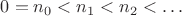 $0=n_0<n_1<n_2<\ldots$