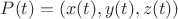 $P(t)=\left(x(t),y(t),z(t)\right)$
